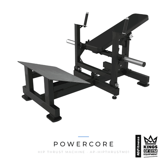 Powercore Hip Thrust Machine – MiFitness Kings of Gym Equipment